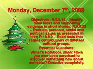 Monday, December 7 th , 2009