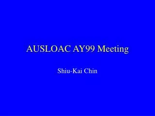 AUSLOAC AY99 Meeting