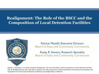 Realignment: The Role of the BSCC and the Composition of Local Detention Facilities