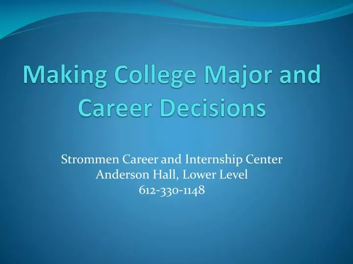 making college major and career decisions