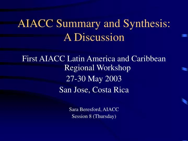 aiacc summary and synthesis a discussion