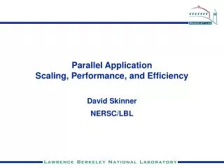 Parallel Application Scaling, Performance, and Efficiency