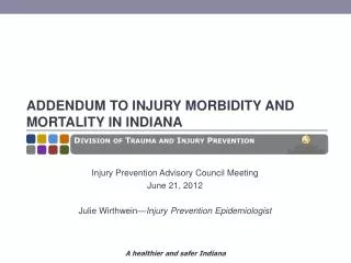 Addendum to Injury Morbidity and Mortality in Indiana