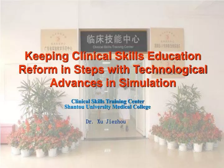 keeping clinical skills education reform in steps with technological advances in simulation
