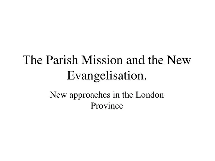 the parish mission and the new evangelisation