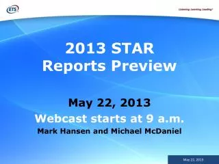 2013 STAR Reports Preview