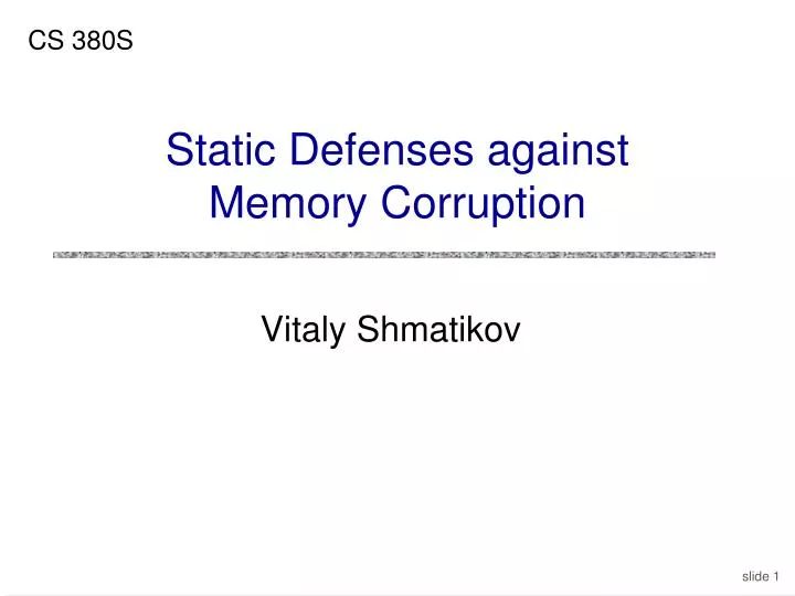 static defenses against memory corruption