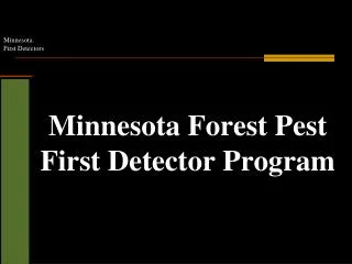 Minnesota Forest Pest First Detector Program