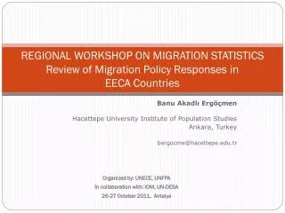REGIONAL WORKSHOP ON MIGRATION STATISTICS Review of Migration Policy Responses in EECA Countries