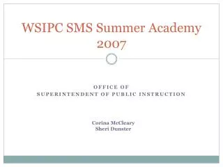 WSIPC SMS Summer Academy 2007