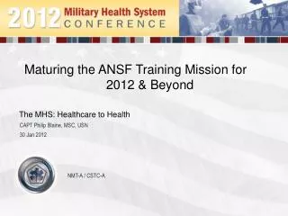 Maturing the ANSF Training Mission for 	2012 &amp; Beyond
