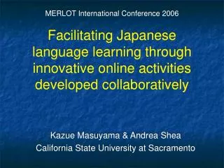 Kazue Masuyama &amp; Andrea Shea California State University at Sacramento