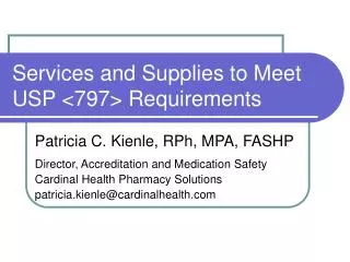 Services and Supplies to Meet USP &lt;797&gt; Requirements