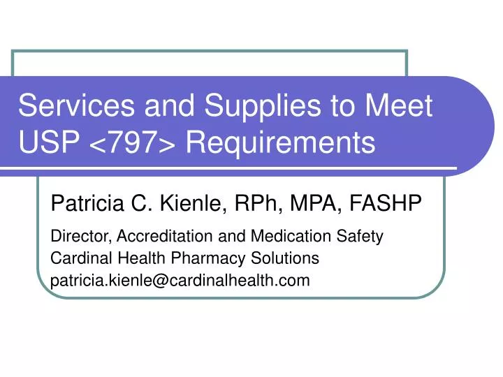 services and supplies to meet usp 797 requirements