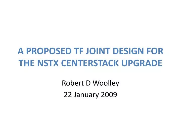 a proposed tf joint design for the nstx centerstack upgrade