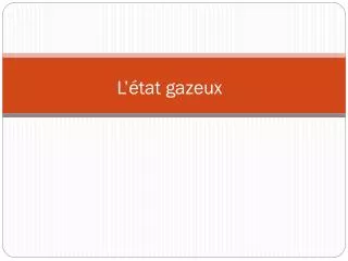 l tat gazeux
