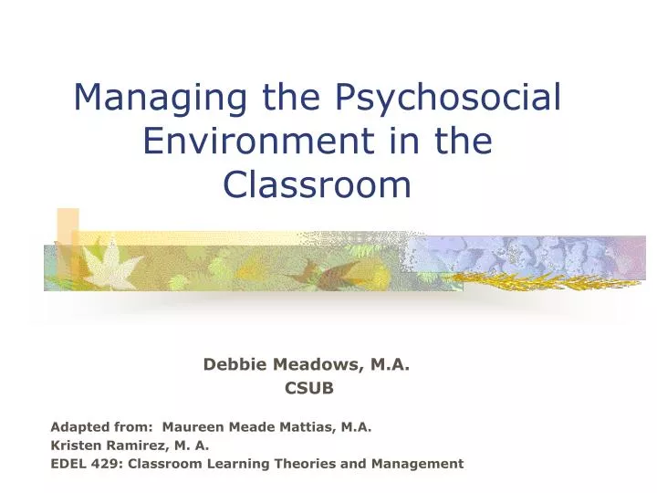 managing the psychosocial environment in the classroom