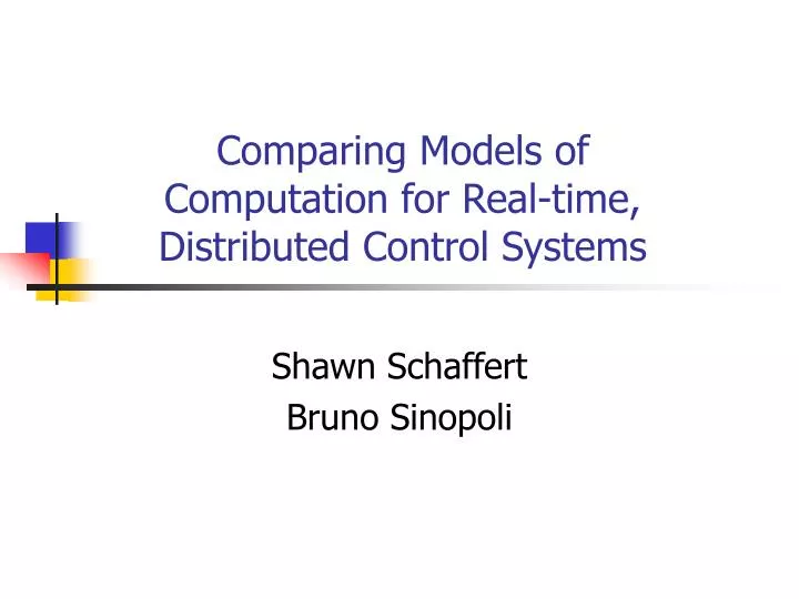 comparing models of computation for real time distributed control systems