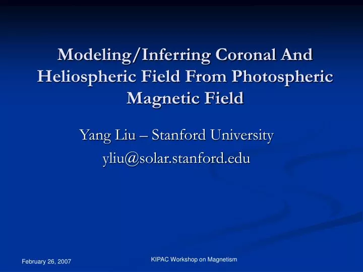 modeling inferring coronal and heliospheric field from photospheric magnetic field