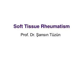 Soft Tissue Rheumatism