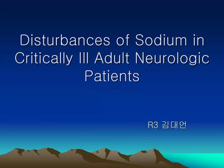 disturbances of sodium in critically ill adult neurologic patients