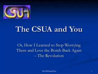 The CSUA and You