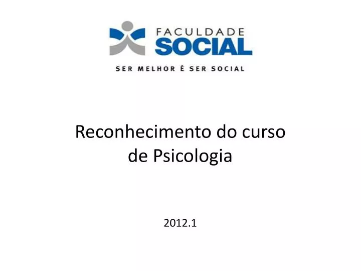 reconhecimento do curso de psicologia 2012 1