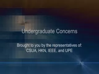 Undergraduate Concerns