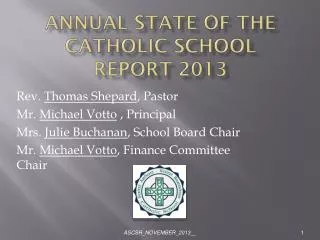 Annual State of the Catholic School Report 2013