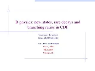 B physics: new states, rare decays and branching ratios in CDF