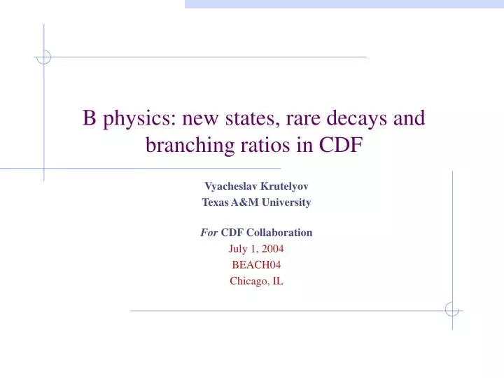 b physics new states rare decays and branching ratios in cdf