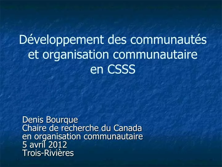 d veloppement des communaut s et organisation communautaire en csss