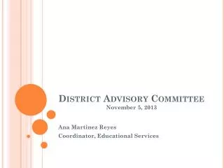 District Advisory Committee November 5, 2013