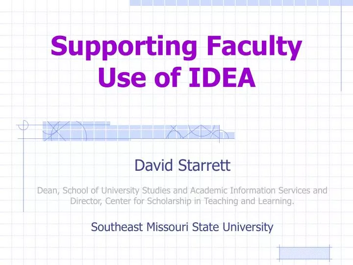 supporting faculty use of idea