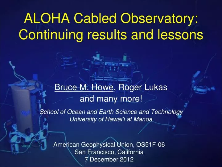 aloha cabled observatory continuing results and lessons