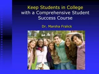 Keep Students in College with a Comprehensive Student Success Course