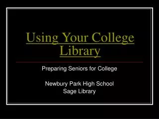 Using Your College Library