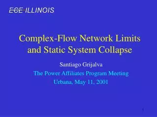 Complex-Flow Network Limits and Static System Collapse