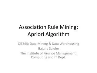 Association Rule Mining: Apriori Algorithm
