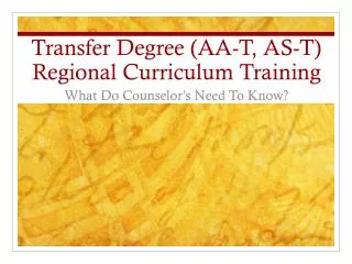 Transfer Degree (AA-T, AS-T) Regional Curriculum Training