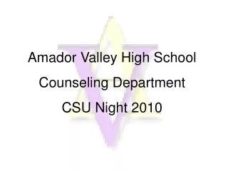 Amador Valley High School CSU Night