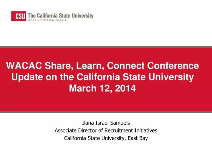 wacac share learn connect conference update on the california state university march 12 2014