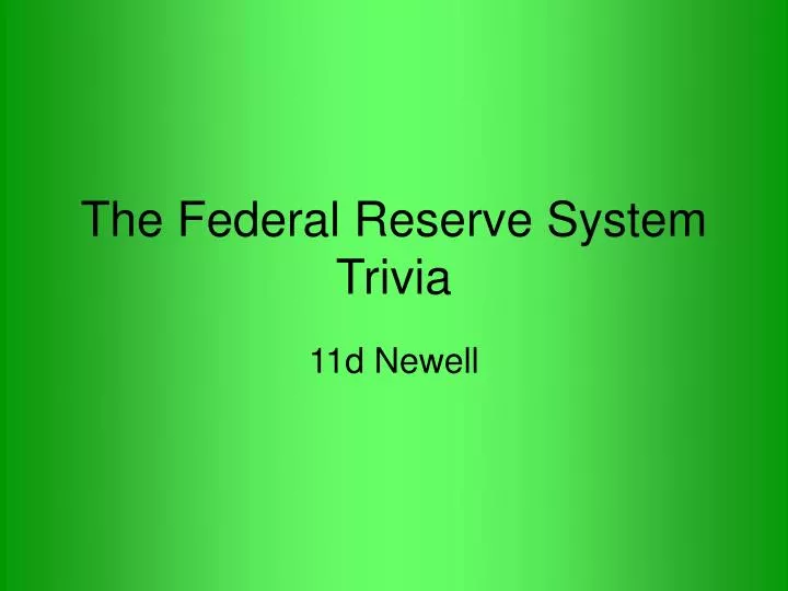 the federal reserve system trivia