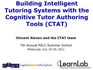 Building Intelligent Tutoring Systems with the Cognitive Tutor Authoring Tools (CTAT)