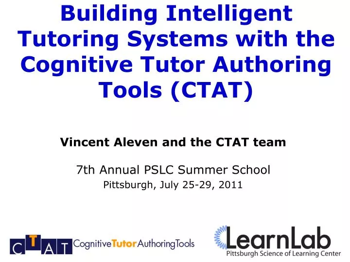 building intelligent tutoring systems with the cognitive tutor authoring tools ctat