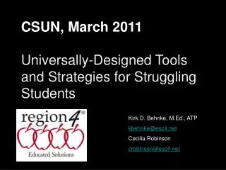 CSUN, March 2011 Universally-Designed Tools and Strategies for Struggling Students