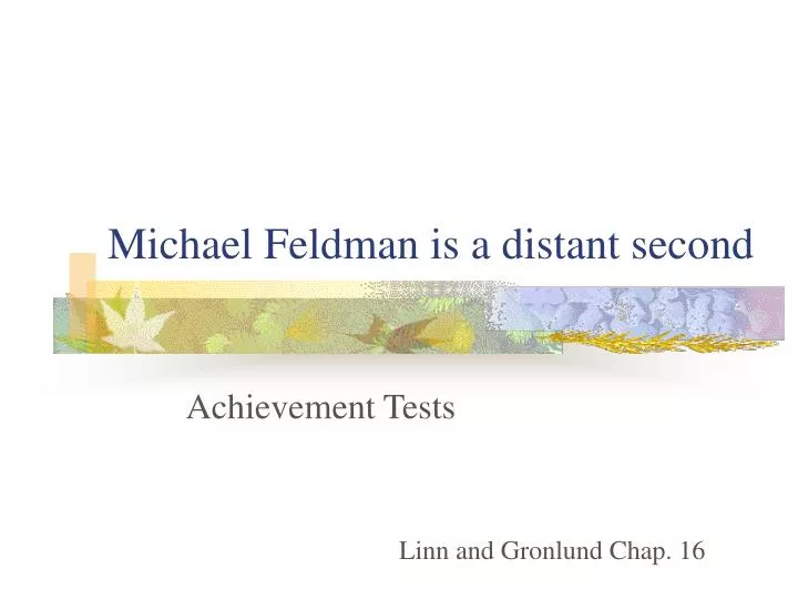 michael feldman is a distant second