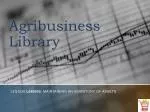 Agribusiness Library - slide 1