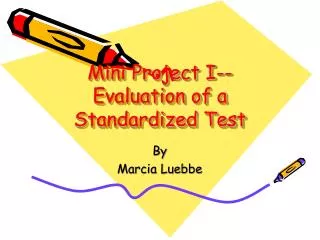 Mini Project I--Evaluation of a Standardized Test