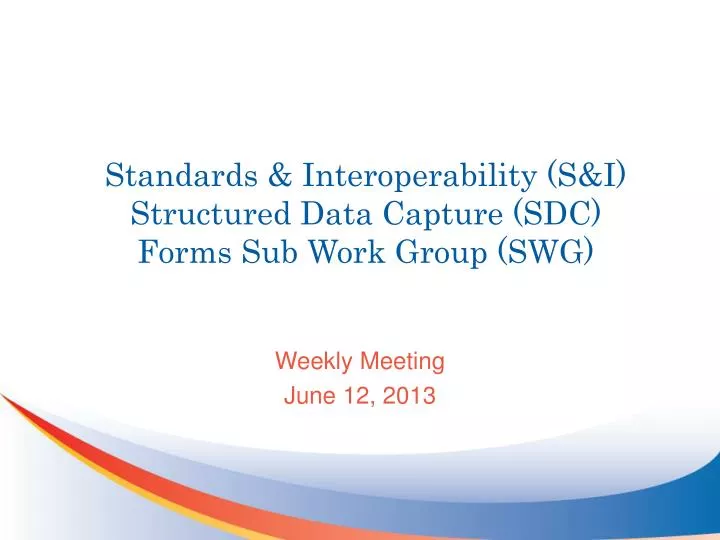 standards interoperability s i structured data capture sdc forms sub work group swg